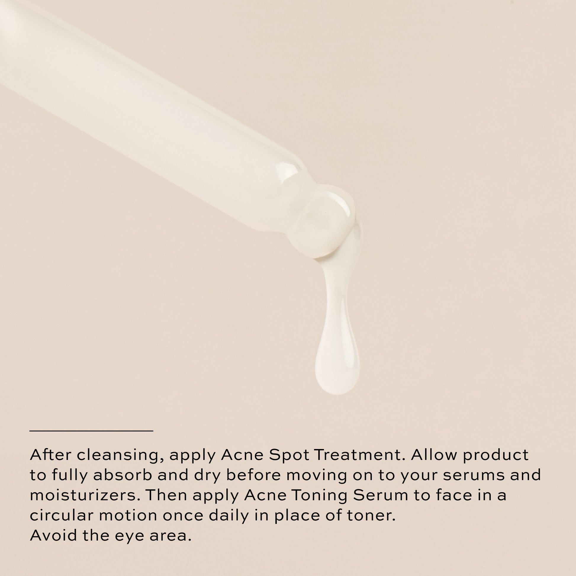 apply acne spot treatment, apply acne toning serum in place of toner