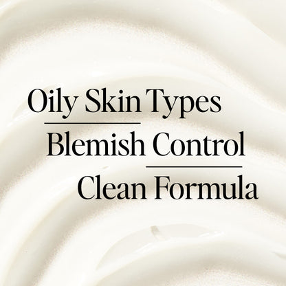 Oily skin types, blemish control, clean formula
