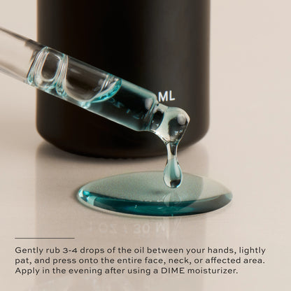 apply in the evening after using a DIME moisturizer