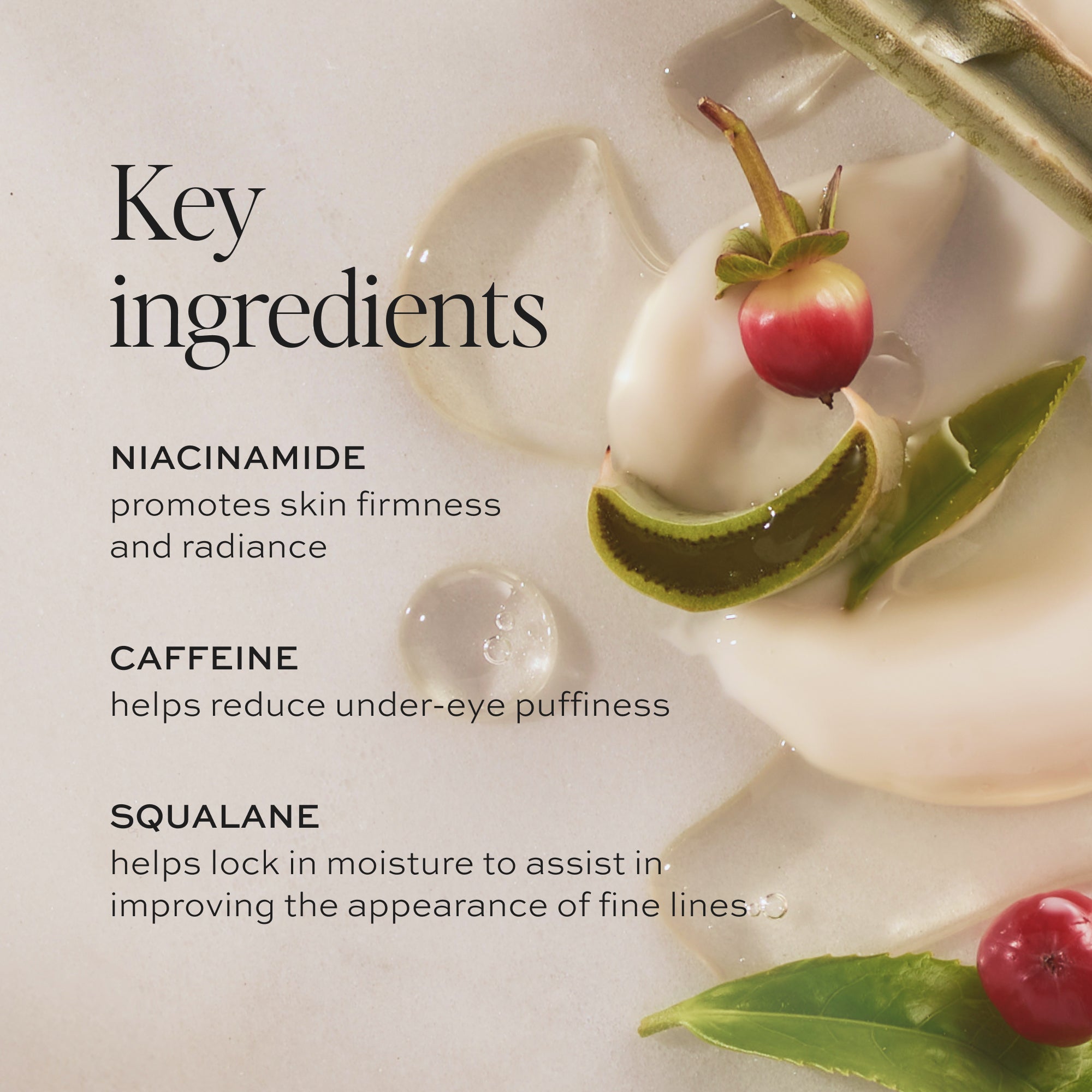 Luminosity™ Eye Serum Key Ingredients
