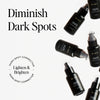 diminish dark spots