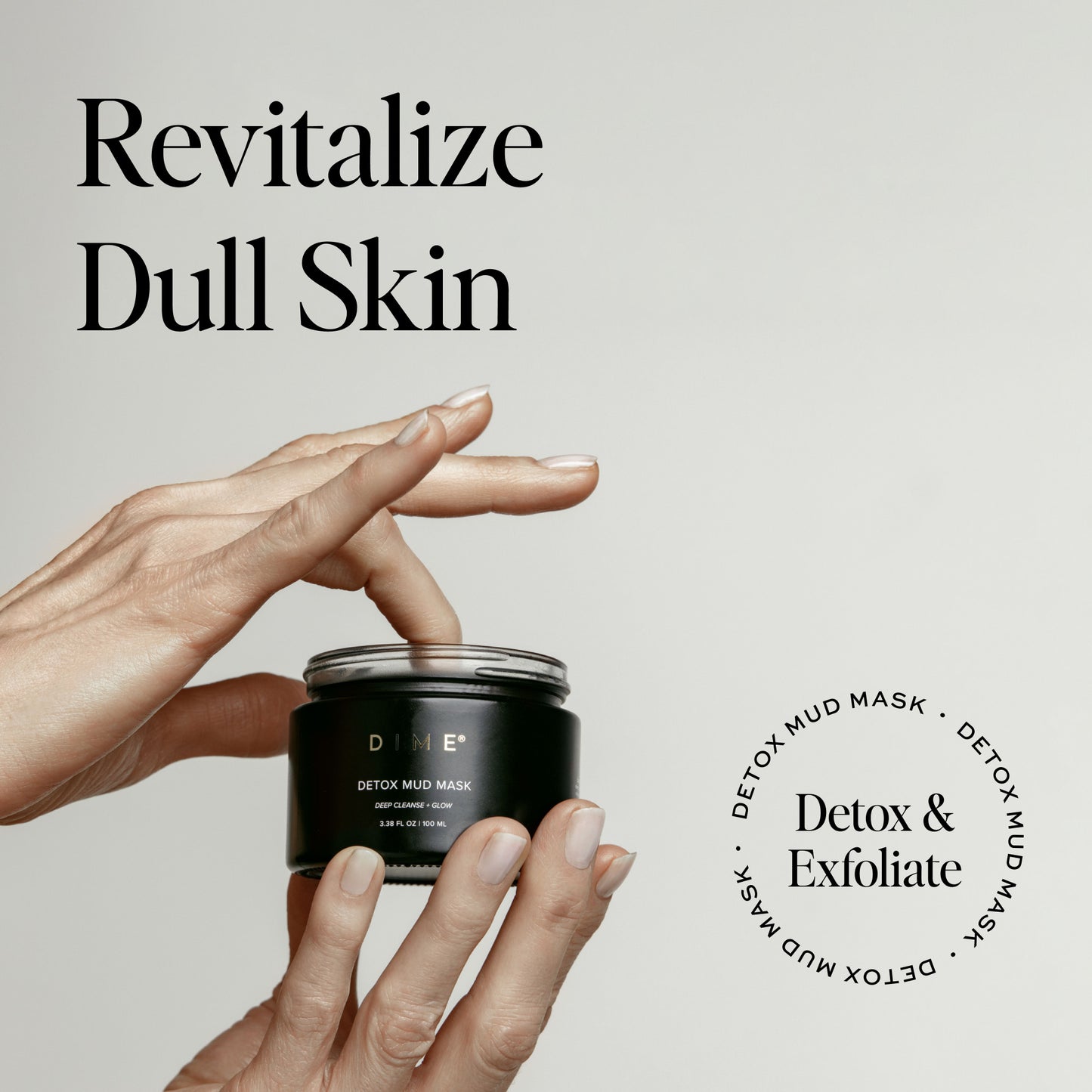 Revitalize dull skin