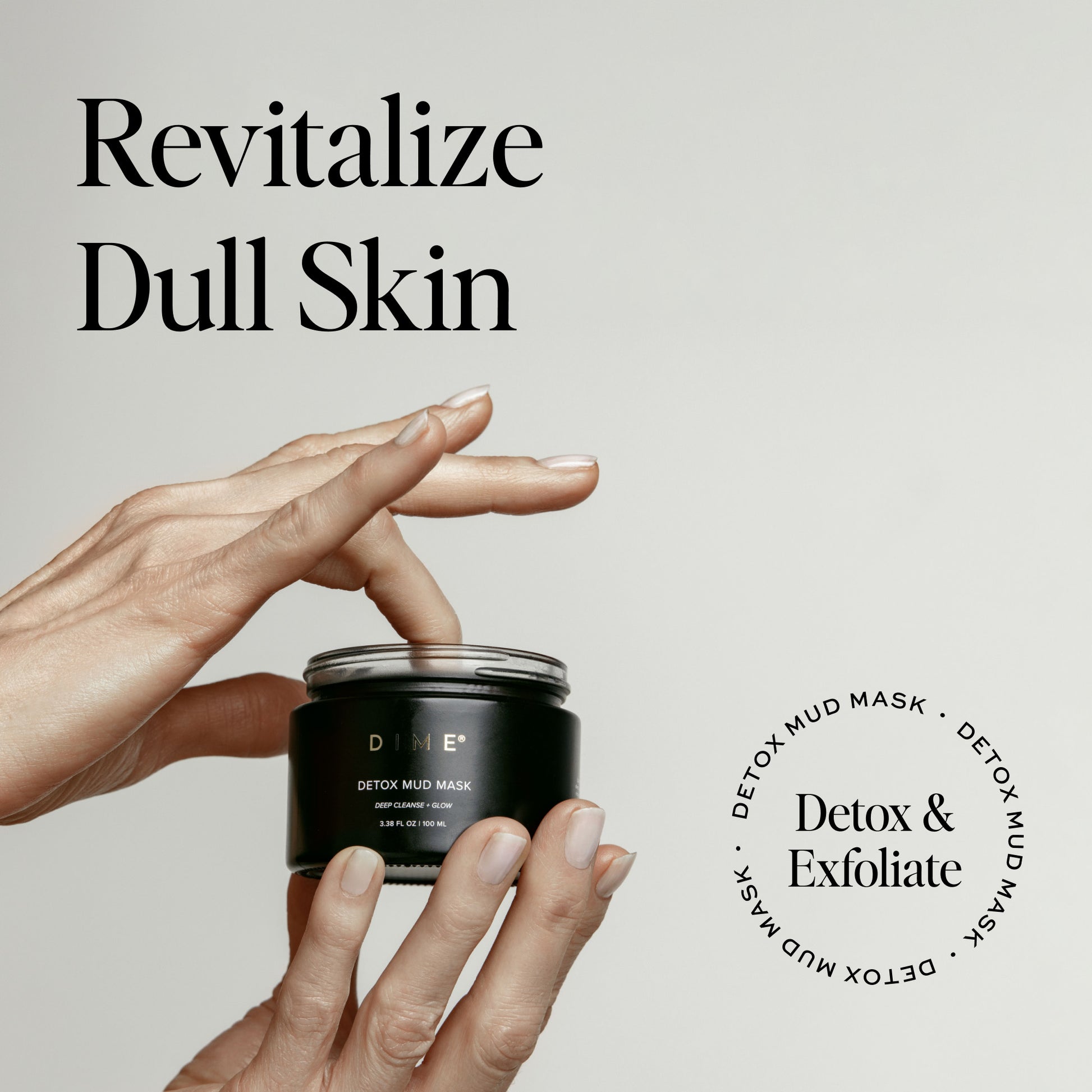 Revitalize dull skin