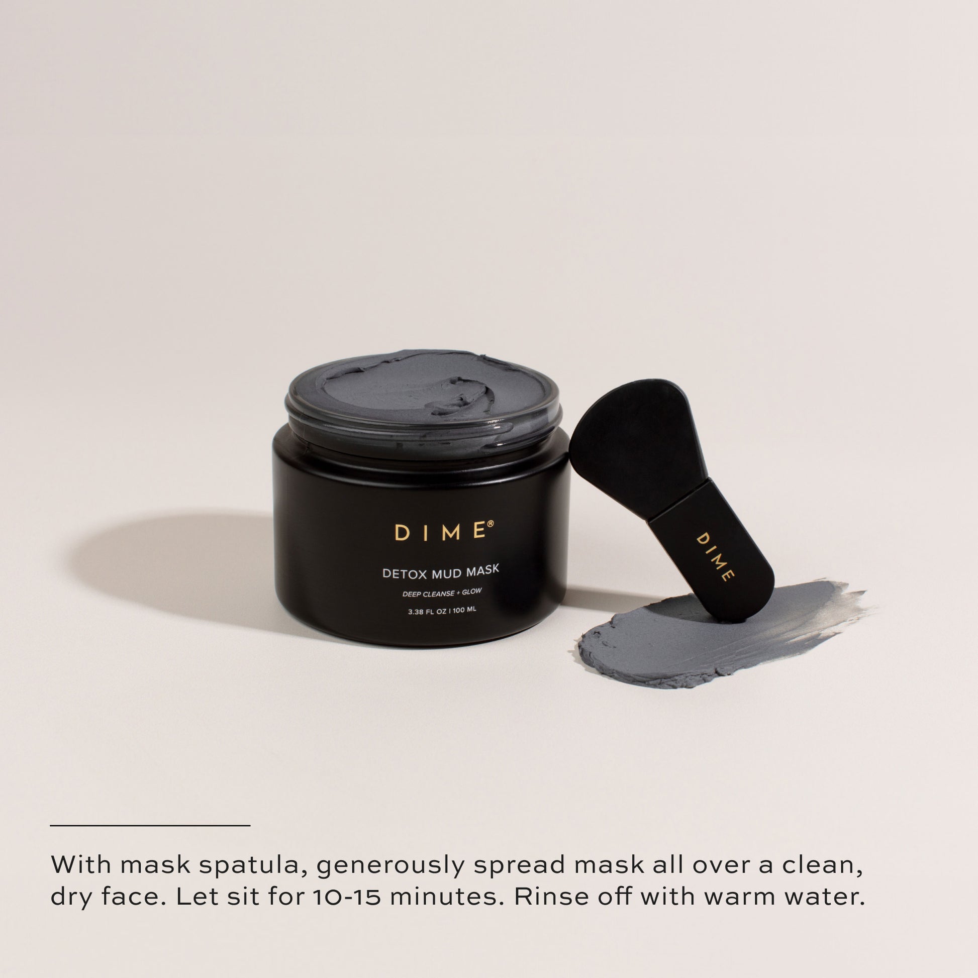 Generously spread mask on clean, dry face. Let sit for 10-15 minutes. Rinse with warm water