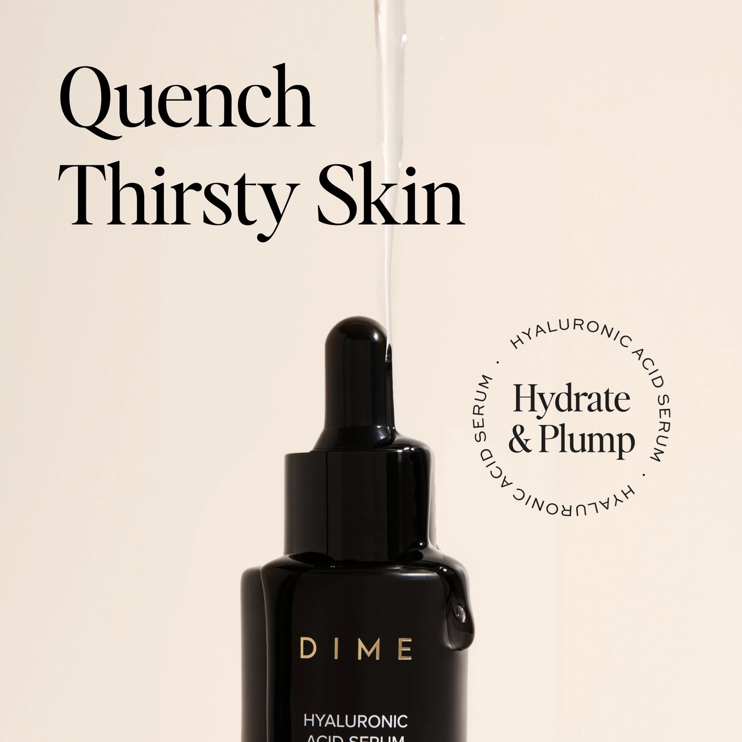 Quench thirsty skin