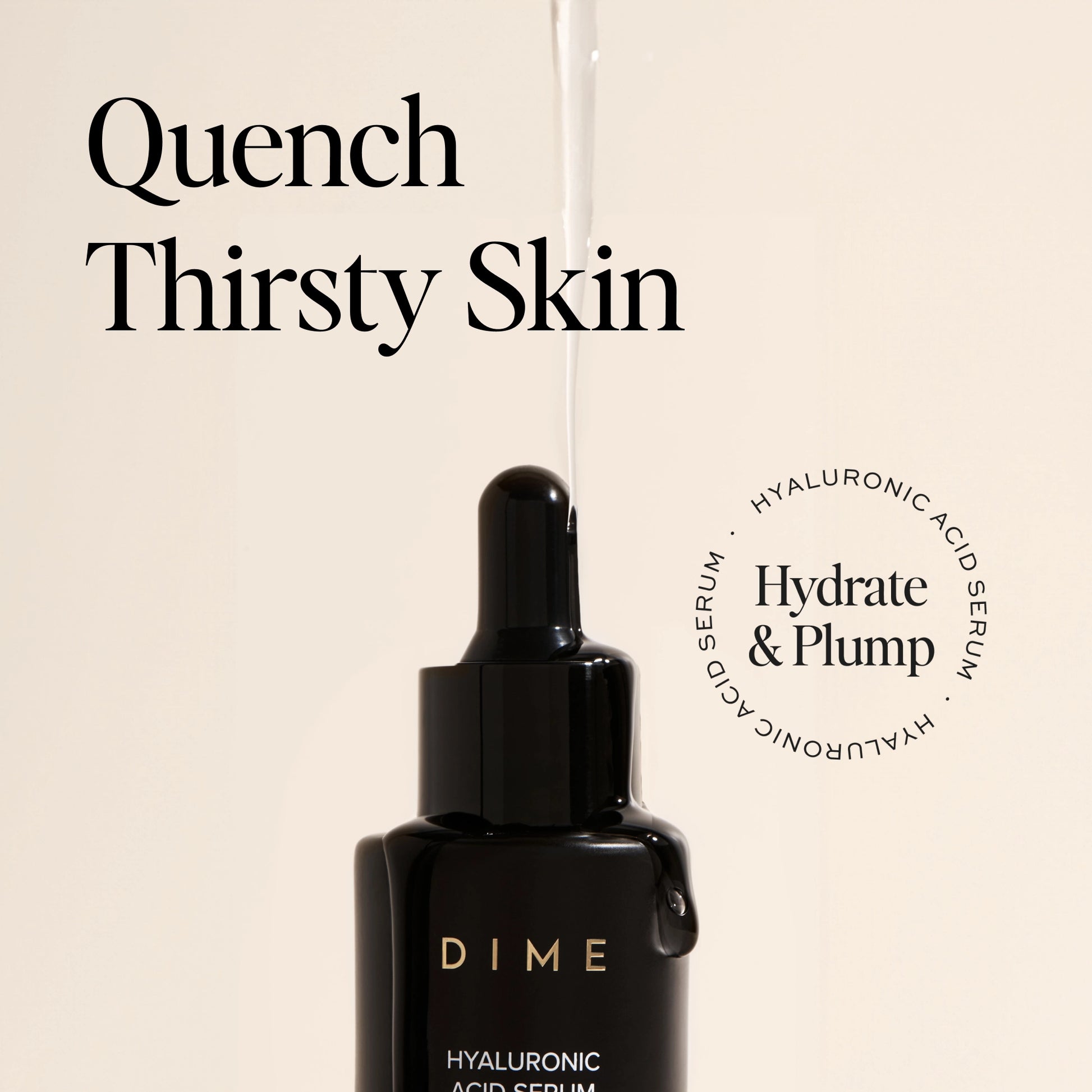 Quench thirsty skin