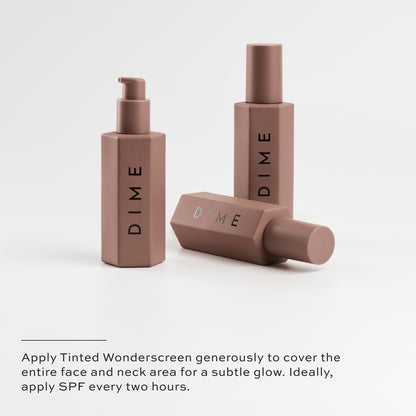 Apply Tinted Wonderscreen generously